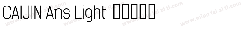 CAIJIN Ans Light字体转换